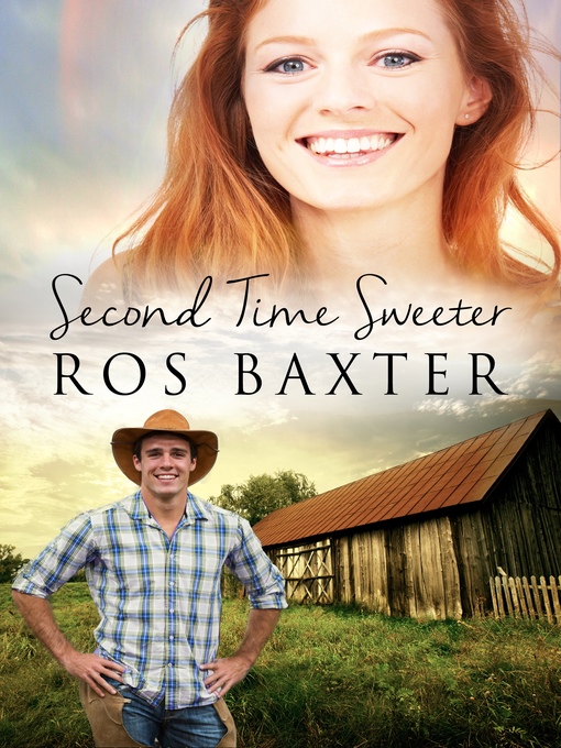 Title details for Second Time Sweeter by Ros Baxter - Available